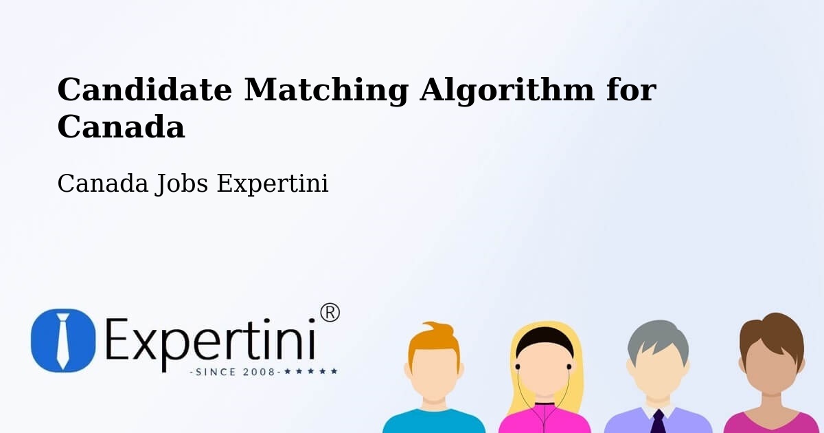 Candidate Matching Algorithm Overview – Crossfield - Canada Jobs Expertini