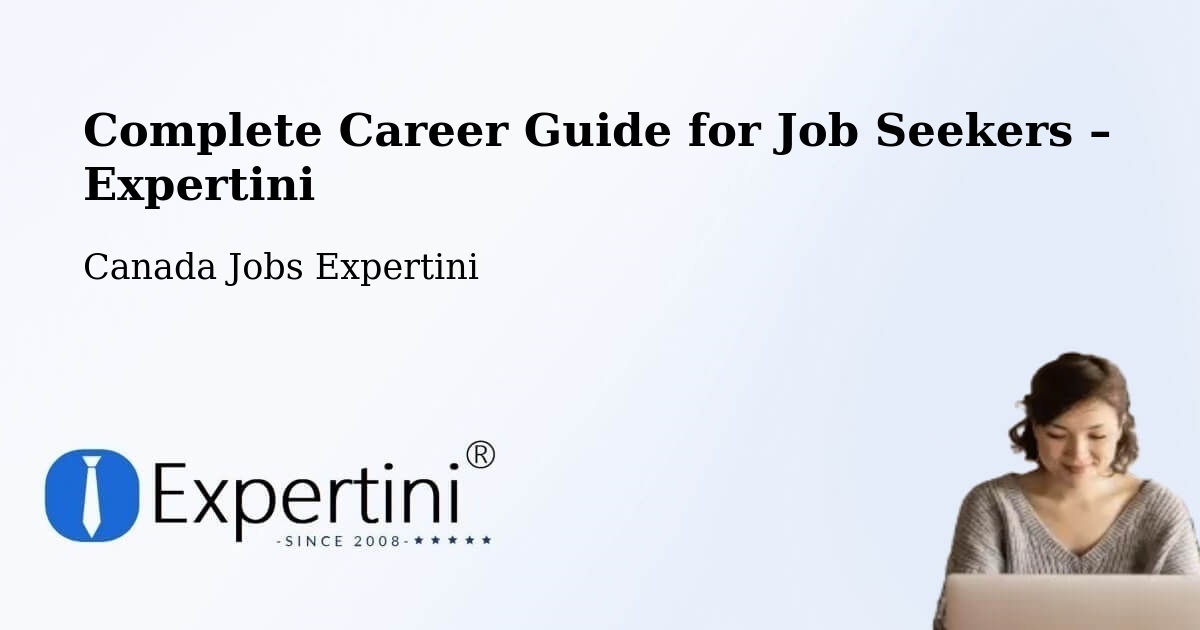 Career Guide for Job Seekers – Crossfield - Crossfield, Canada Jobs Expertini